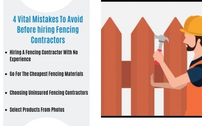 4 Vital Mistakes To Avoid Before Hiring Fencing Contractors
