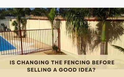 Is It A Good Idea To Change The Fencing Before Reselling?